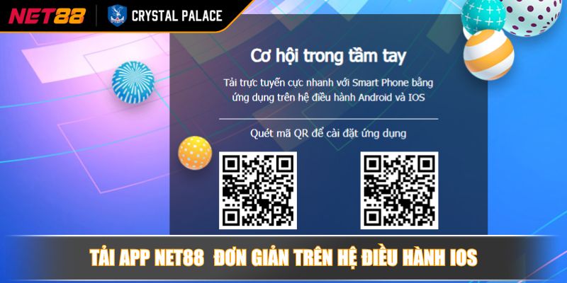 Tải App NET88 Giải Pháp Cá Cược Tối Ưu Cho Game Thủ Hiện Đại 3 Tải app NET88 đơn giản trên hệ điều hành iOS