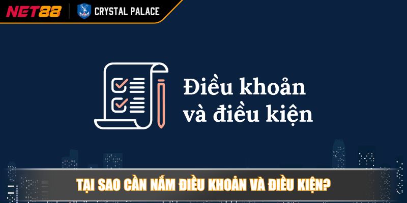 Điều Khoản Và Điều Kiện Kim Chỉ Nam Bảo Vệ Quyền Lợi Cược Thủ 2 Tại sao cần nắm điều khoản và điều kiện?