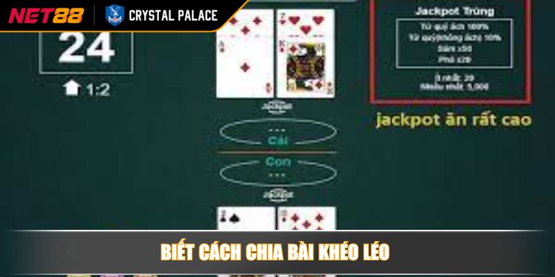 Cách Chơi Bài Bửu 4 Lá NET88 – Khám Phá Quy Luật Chuẩn Xác 4 Biết cách chia bài khéo léo