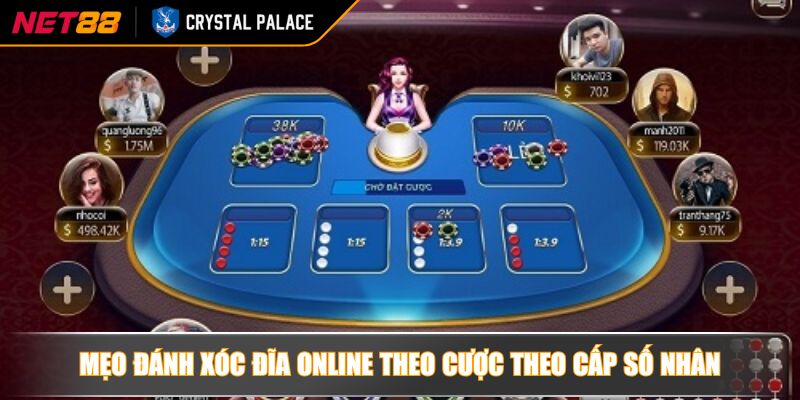 Mẹo Đánh Xóc Đĩa Online Luôn Thắng Dành Cho Người Tham Gia 3 Mẹo đánh Xóc Đĩa online theo cược theo cấp số nhân